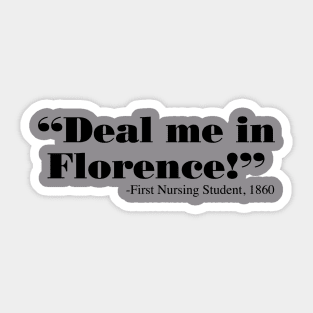 “Deal me in Florence!” Sticker